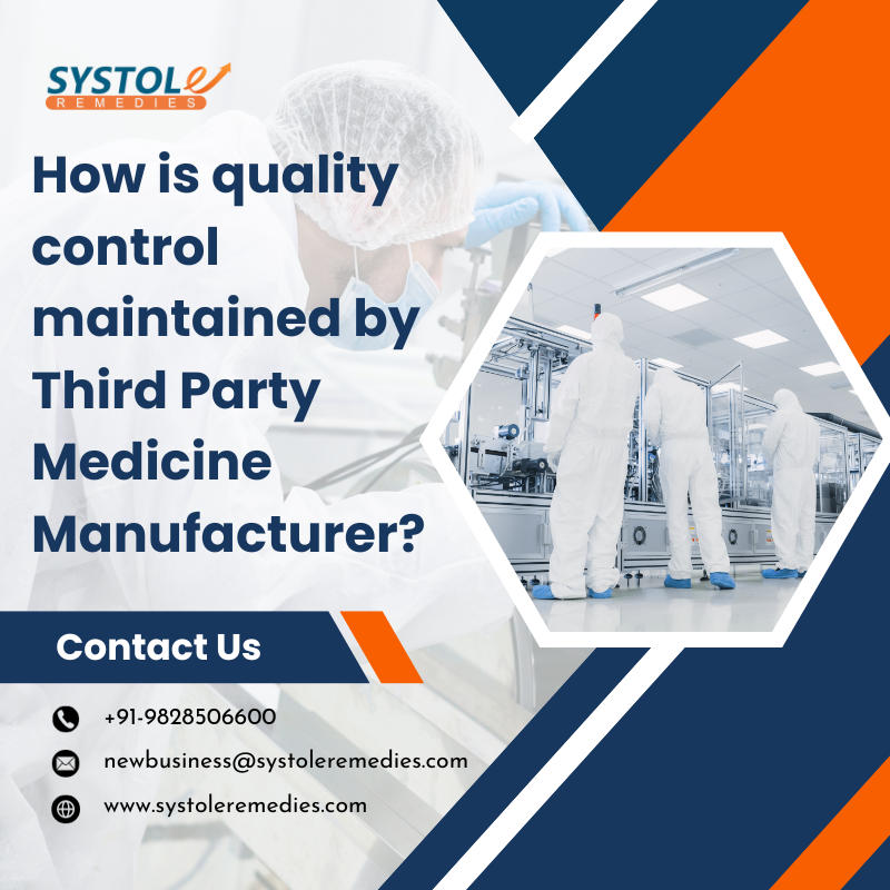 citriclabs|How is quality control maintained by Third Party Medicine Manufacturer? 